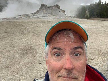Pat reacts to geyser going off in Yellowstone National Park